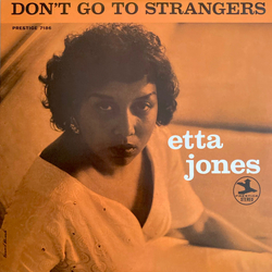 Etta Jones Don't Go To Strangers VINYL LP - Reissue Remastered Stereo