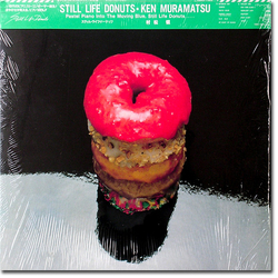 Ken Muramatsu Still Life Donuts VINYL LP