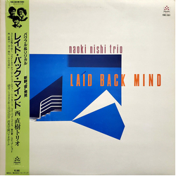 Naoki Nishi Trio Laid Back Mind VINYL LP - Stereo