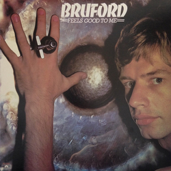 Bruford Feels Good To Me VINYL LP