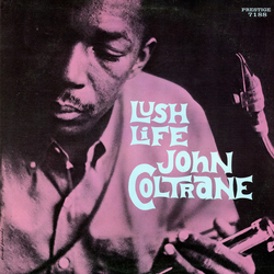 John Coltrane Lush Life VINYL LP - Mono Reissue