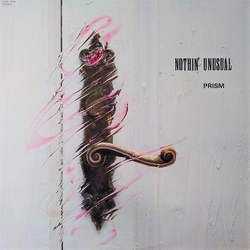 Prism (9) Nothin' Unusual VINYL LP Japan