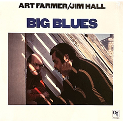 Art Farmer Jim Hall Big Blues VINYL LP
