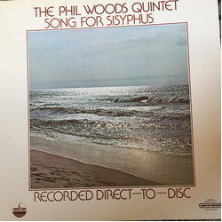 The Phil Woods Quintet Song For Sisyphus VINYL LP