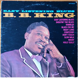 B.B. King Easy Listening Blues VINYL LP - Reissue