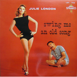 Julie London Swing Me An Old Song VINYL LP - Reissue