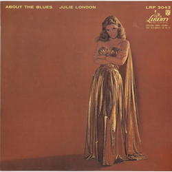 Julie London About The Blues VINYL LP - Reissue