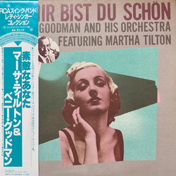 Benny Goodman And His Orchestra Martha Tilton Bei Mir Bist Du Schön VINYL LP - Compilation Mono