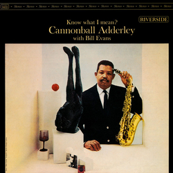 Bill Evans Cannonball Adderley Know What I Mean? VINYL LP - Reissue Stereo