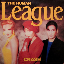 The Human League Crash VINYL LP - Stereo