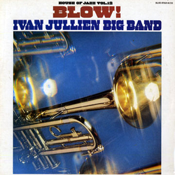 Ivan Jullien Big Band Blow! VINYL LP - Compilation