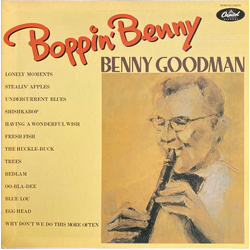 Benny Goodman Boppin' Benny VINYL LP - Compilation Mono
