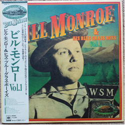 Bill Monroe & His Blue Grass Boys Vol. 1 VINYL LP - Compilation Mono