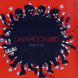 Datarock Give It Up VINYL 12" UK