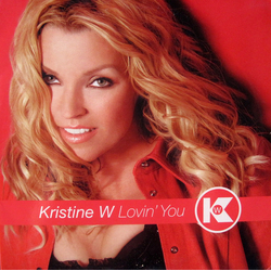Kristine W Lovin' You VINYL 12" - 33 ⅓ RPM