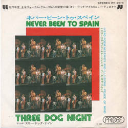 Three Dog Night Never Been To Spain VINYL 7" - 45 RPM Single Stereo