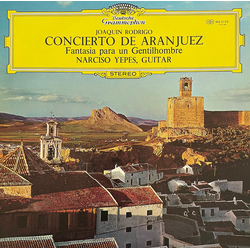 Joaquín Rodrigo Narciso Yepes Concierto De Aranjuez / Fantasia Para Un Gentilhombre VINYL LP