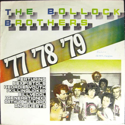 The Bollock Brothers '77 '78 '79 VINYL LP