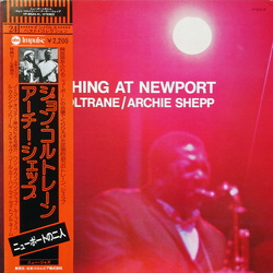 Archie Shepp Archie Shepp John Coltrane John Coltrane New Thing At Newport = ニューポートのニ人 VINYL LP - Reissue Stereo