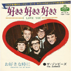 The Zombies I Love You / Whenever You're Ready VINYL 7" - 45 RPM Single