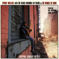 Bennie Wallace Sweeping Through The City VINYL LP