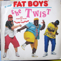 Fat Boys The Twist VINYL 12" - 33 ⅓ RPM Single
