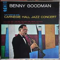 Benny Goodman The Famous 1938 Carnegie Hall Jazz Concert VINYL LP - Mono