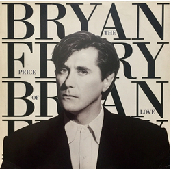Bryan Ferry The Price Of Love VINYL 12" - 45 RPM