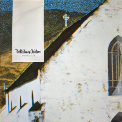 The Railway Children A Gentle Sound VINYL 12INCH