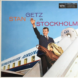 Stan Getz In Stockholm VINYL LP - Reissue Mono Japan