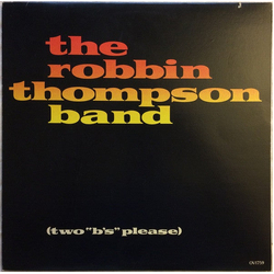 The Robbin Thompson Band (Two "B's" Please) VINYL LP - Stereo US