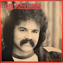 Tom Johnston Still Feels Good VINYL LP - Stereo
