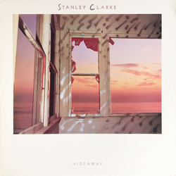 Stanley Clarke Hideaway VINYL LP