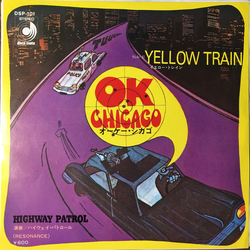 Résonance O.K. Chicago / Yellow Train VINYL 7" - 45 RPM Single