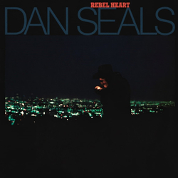 Dan Seals Rebel Heart VINYL LP