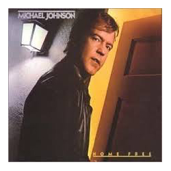 Michael Johnson (5) Home Free VINYL LP