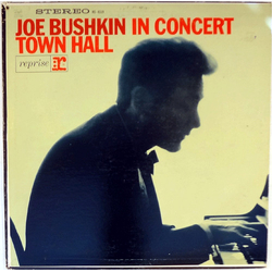 Joe Bushkin Joe Bushkin In Concert, Town Hall VINYL LP - Stereo