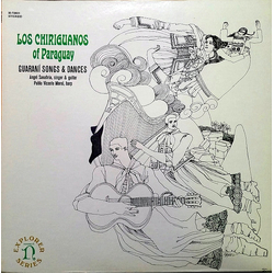 Los Chiriguanos Guaraní Songs & Dances VINYL LP US