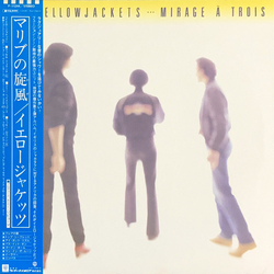 Yellowjackets Mirage À Trois VINYL LP