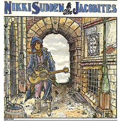 Nikki Sudden The Jacobites Jangle Town VINYL 12" - 45 RPM Single