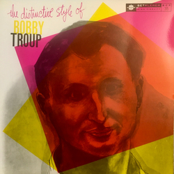 Bobby Troup The Distinctive Style Of Bobby Troup VINYL LP - Mono Reissue