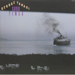 George Yanagi Good Times VINYL LP