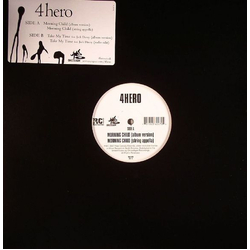 4 Hero Morning Child / Take My Time VINYL 12INCH