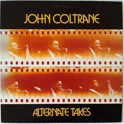 John Coltrane Alternate Takes VINYL LP