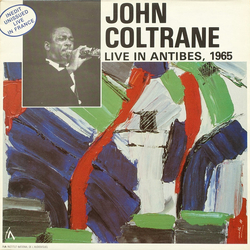 John Coltrane Live In Antibes, 1965 VINYL LP