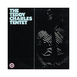 The Teddy Charles Tentet The Teddy Charles Tentet VINYL LP - Mono Reissue