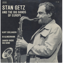 Danish Radio Big Band Ib Glindemann Kurt Edelhagen Stan Getz Stan Getz And The Big Bands Of Europe VINYL LP