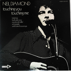 Neil Diamond Touching You, Touching Me VINYL LP - Stereo