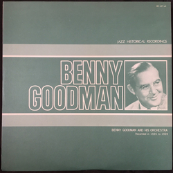 Benny Goodman And His Orchestra Jazz Historical Recordings VINYL LP - Compilation Mono