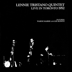 Lee Konitz Lennie Tristano Quintet Warne Marsh Live In Toronto 1952 VINYL LP - Mono